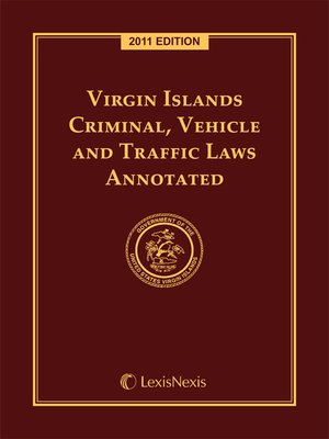 cover image of Virgin Islands Criminal, Vehicle and Traffic Laws Annotated
